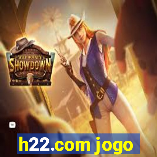 h22.com jogo